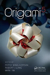Origami 5: Fifth International Meeting of Science, Mathematics, and Education