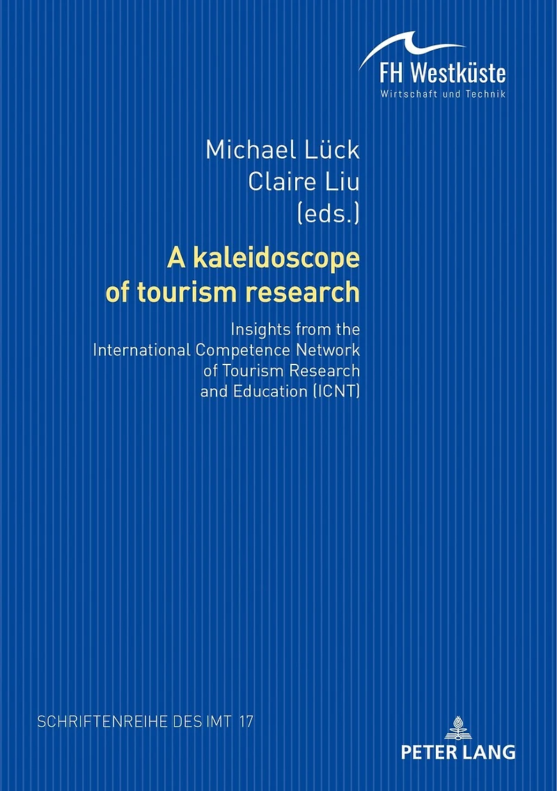 A kaleidoscope of Tourism research:: Insights from the International Competence Network Research and Education (ICNT)