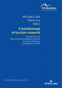 A kaleidoscope of Tourism research:: Insights from the International Competence Network Research and Education (ICNT)
