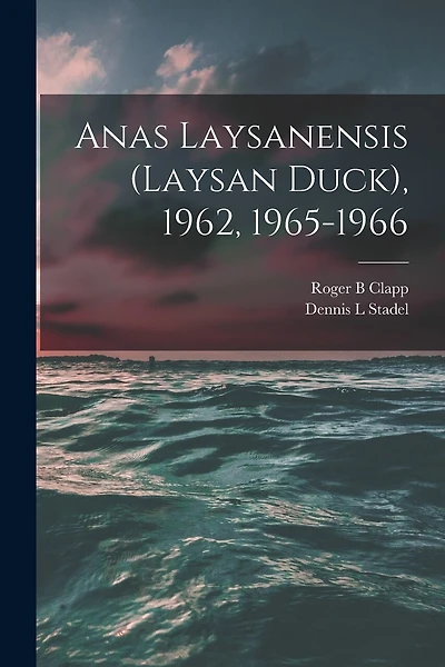 Anas Laysanensis (Laysan Duck), 1962, 1965-1966