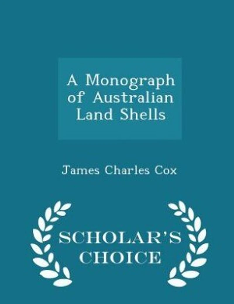 A Monograph of Australian Land Shells