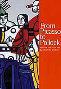 From Picasso To Pollock: Modern Art from the Guggenheim Museum