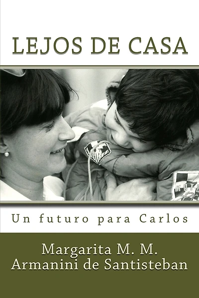 Lejos de Casa: Un futuro para Carlos
