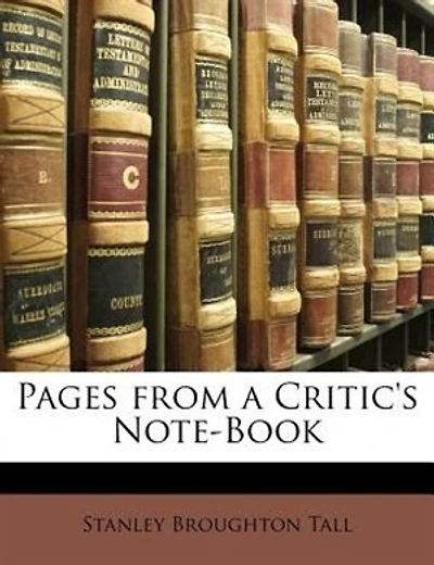 Pages from a Critic's Note-Book