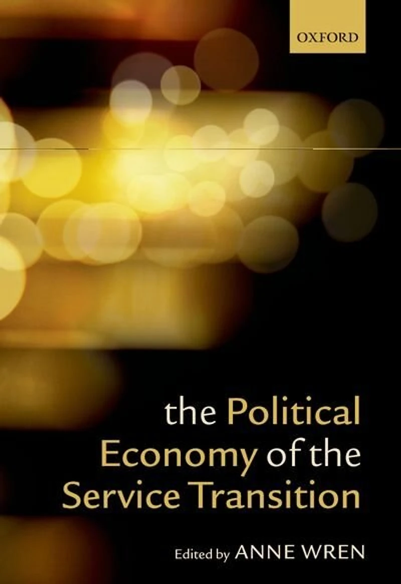 the Political Economy of Service Transition