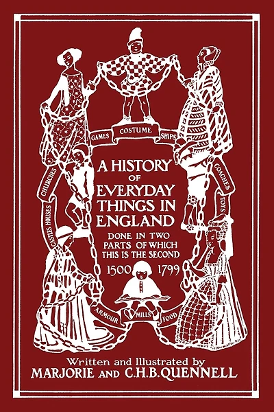 A History of Everyday Things in England, Volume II
