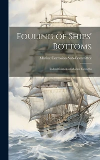 Fouling of Ships' Bottoms: Indentification of Marine Growths