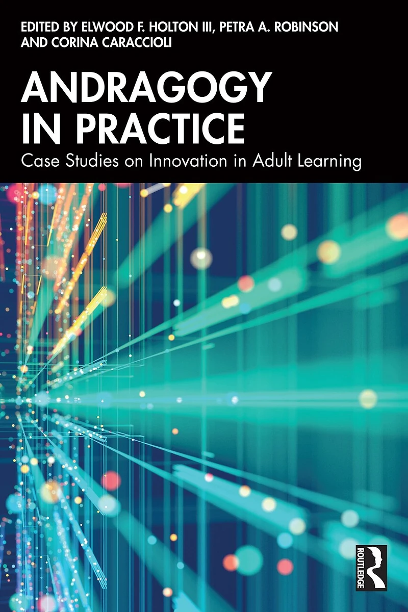 Andragogy Practice: Case Studies on Innovation Adult Learning