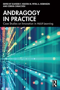 Andragogy Practice: Case Studies on Innovation Adult Learning