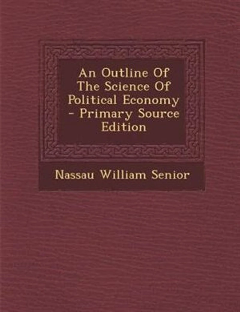 An Outline Of The Science Of Political Economy