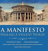 A Manifesto: Healing a violent world