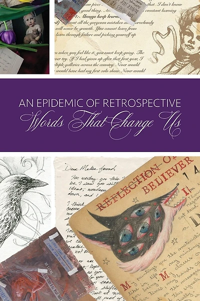 An Epidemic of Retrospective: Words that Change Us