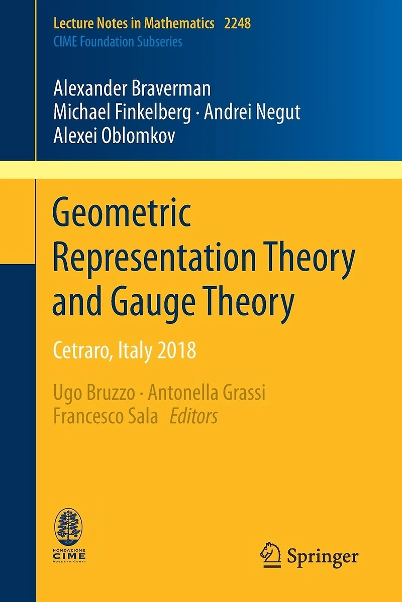 Geometric Representation Theory and Gauge Theory: Cetraro, Italy 2018