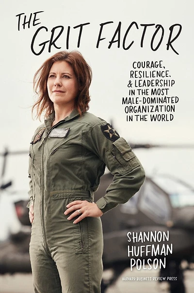 The Grit Factor: Courage, Resilience, And Leadership Most Male-dominated Organization World