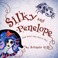 Silky And Penelope: (and What They Did To Me)