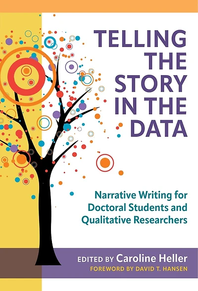 Telling the Story Data: Narrative Writing for Doctoral Students and Qualitative Researchers