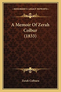 A Memoir Of Zerah Colbur (1833)