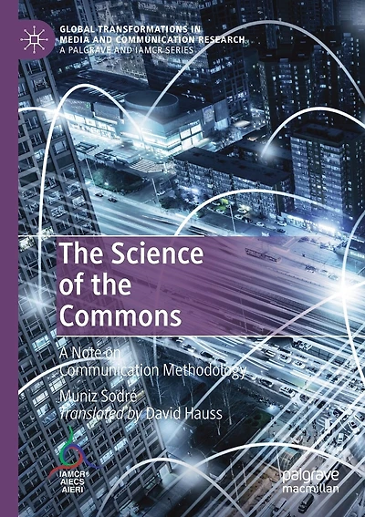 The Science of the Commons: A Note on Communication Methodology