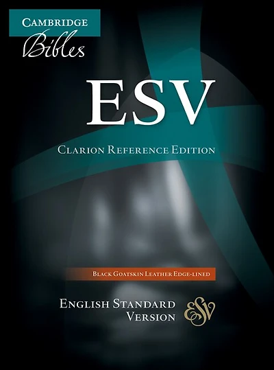 Esv Clarion Reference Bible, Black Edge-lined Goatskin Leather, Es486:xe Black Goatskin Leather