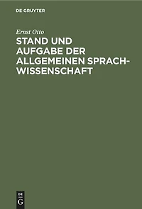 Stand und Aufgabe der allgemeinen Sprachwissenschaft