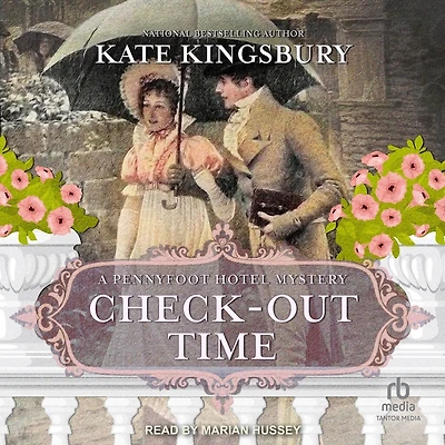 Check-Out Time: A Pennyfoot Hotel Mystery