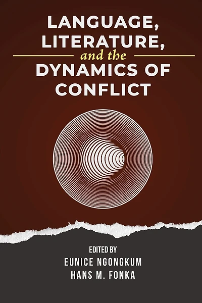 Language, Literature, and the Dynamics of Conflict