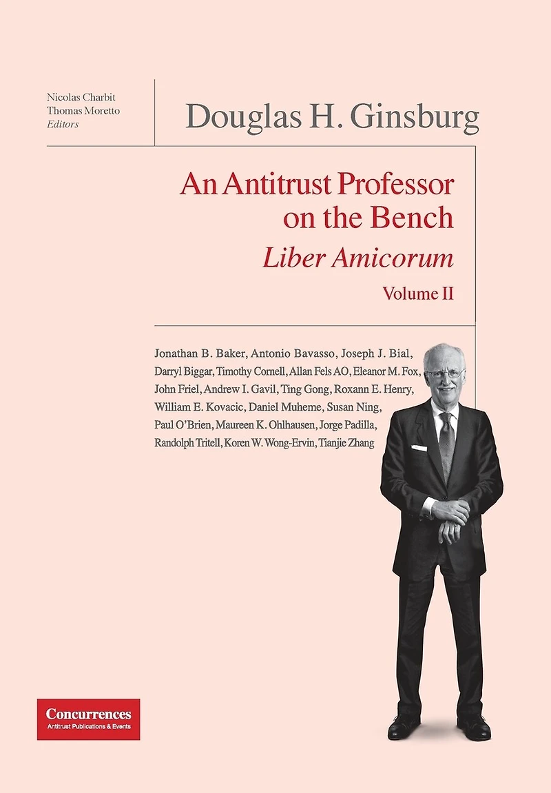Douglas H. Ginsburg Liber Amicorum Vol. Ii: An Antitrust Professor On The Bench