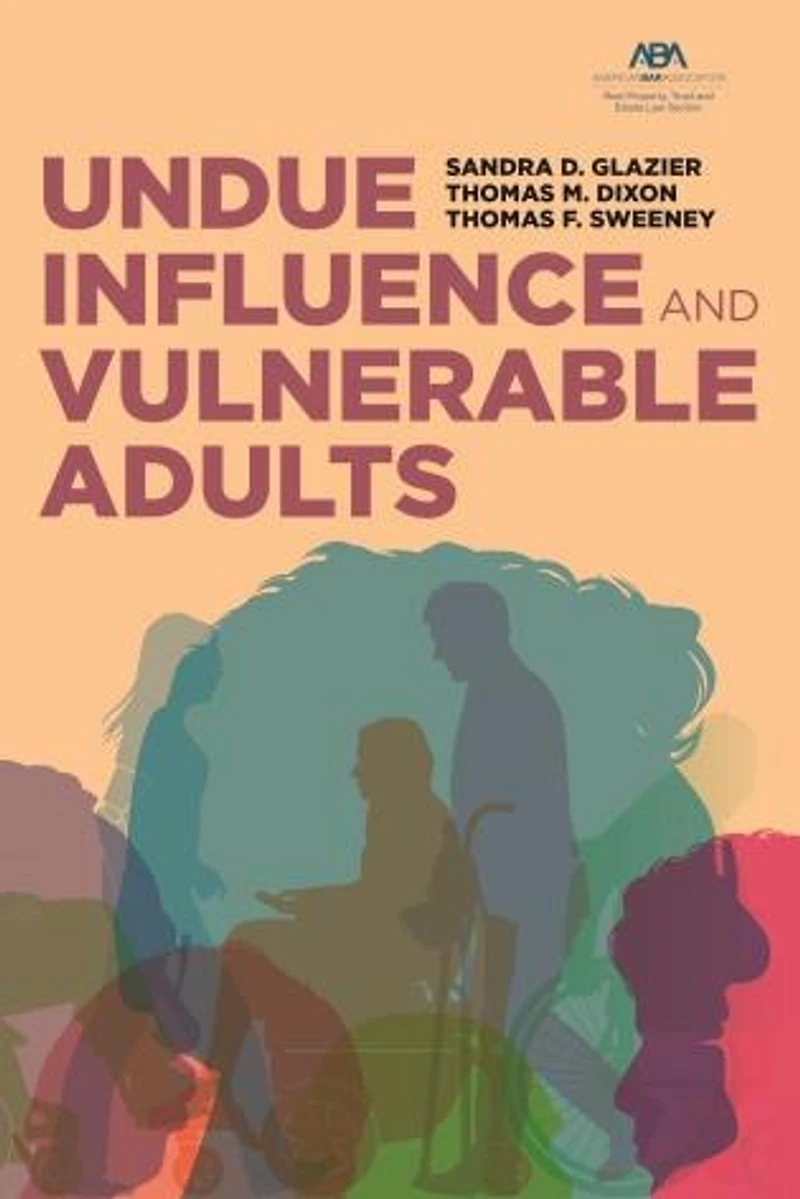 Undue Influence And Vulnerable Adults