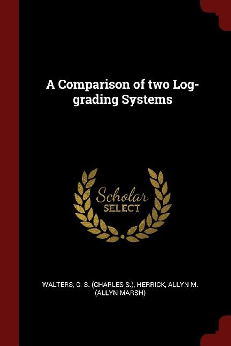 A Comparison of two Log-grading Systems