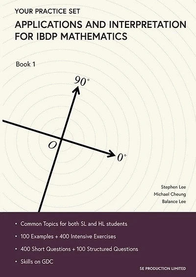 Applications And Interpretation For Ibdp Mathematics Book 1: Your Practice Set