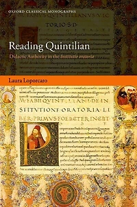 Reading Quintilian: Didactic Authority the Institutio oratoria
