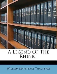 A Legend Of The Rhine...