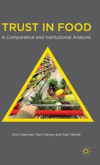 Trust Food: A Comparative and Institutional Analysis