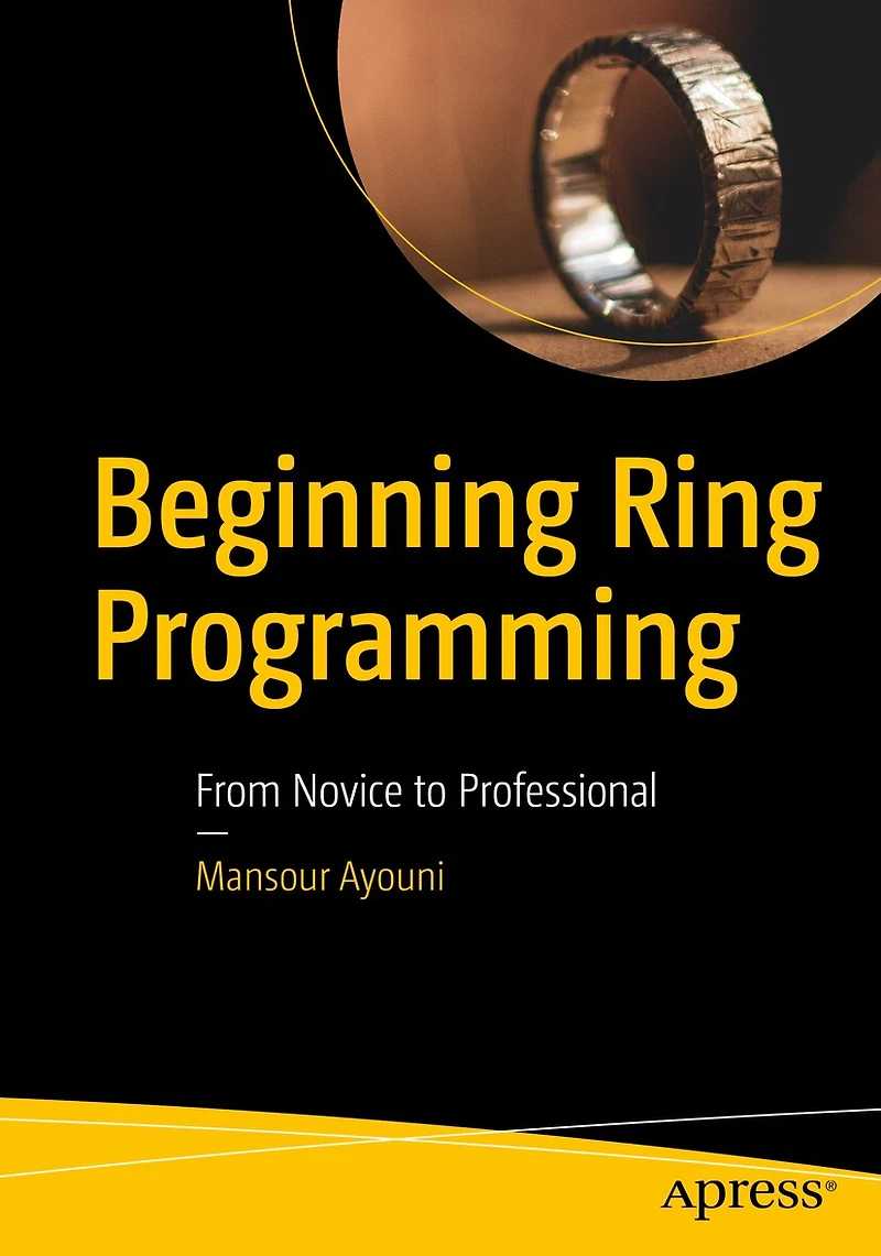 Beginning Ring Programming: From Novice To Professional