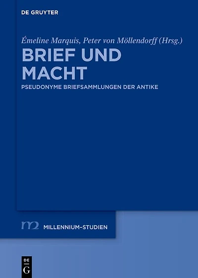 Brief und Macht: Pseudonyme Briefsammlungen der Antike