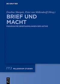 Brief und Macht: Pseudonyme Briefsammlungen der Antike