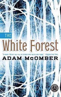 The White Forest: A Novel