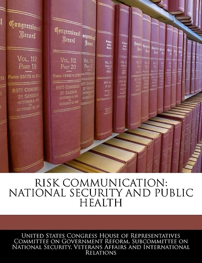 Risk Communication: National Security And Public Health