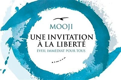 Une invitation à la liberté: éveil immédiat pour tous