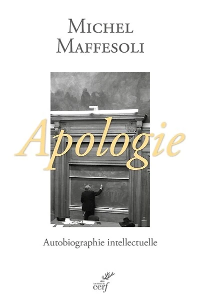 Apologie : une autobiographie intellectuelle: intellectuelle