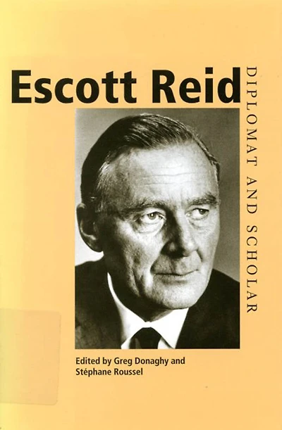 Escott Reid: Diplomat And Scholar