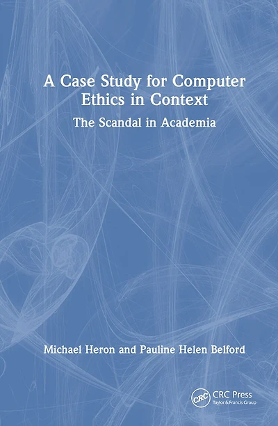 A Case Study for Computer Ethics Context: The Scandal Academia