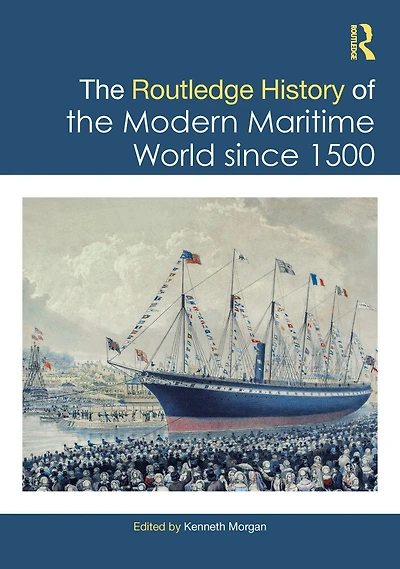 the Routledge History of Modern Maritime World since 1500