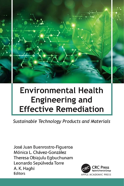 Environmental Health Engineering and Effective Remediation: Sustainable Technology Products Materials