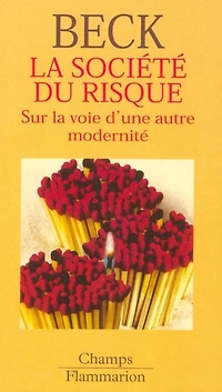 la société du risque: sur voie d'une autre modernité