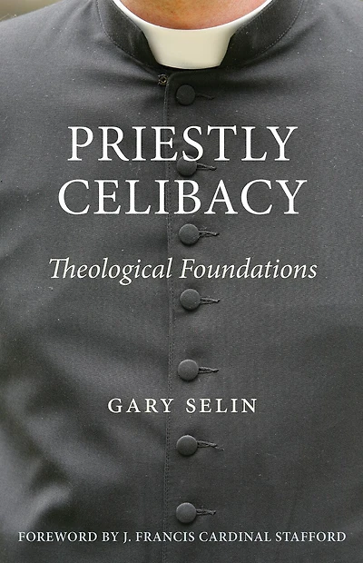 Priestly Celibacy: Theological Foundations