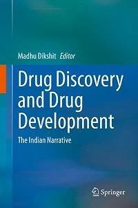 Drug Discovery And Development: The Indian Narrative