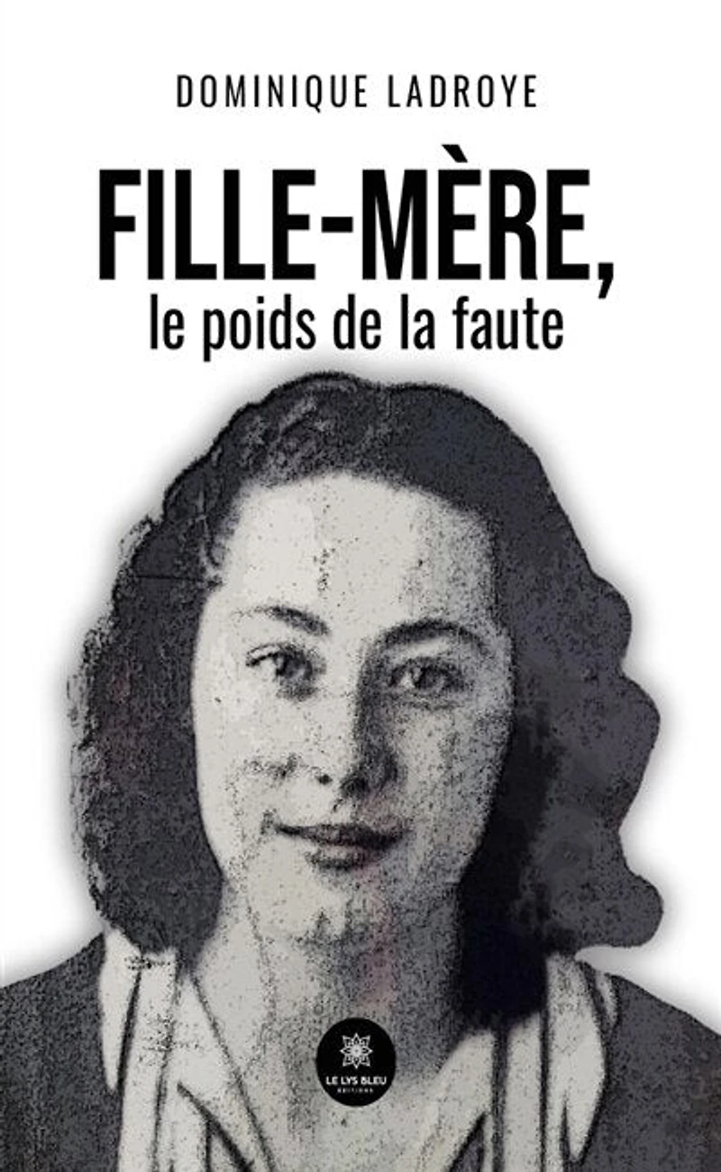 Fille-mère, le poids de la faute