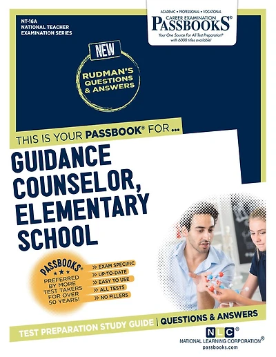 Guidance Counselor, Elementary School (NT-16A): Passbooks Study Guide