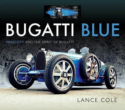 Bugatti Blue: Prescott And The Spirit Of